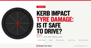 Kerb impact tyre damage guide showing cuts and scrapes, sidewall bulges, wheel damage, pressure loss and steering changes after hitting a kerb.