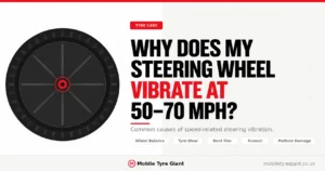 Steering wheel vibration at 50–70 mph, highlighting common causes including wheel imbalance, uneven tyre wear, bent rims, wheel runout and pothole damage.