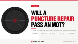 Will a puncture repair pass an MOT? Guide to UK MOT tyre checks, tread depth, repair zones, BS AU 159 standards, TPMS and tyre damage.